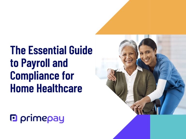 Ebook The Essential Guide To Payroll And Compliance For Home Healthcare